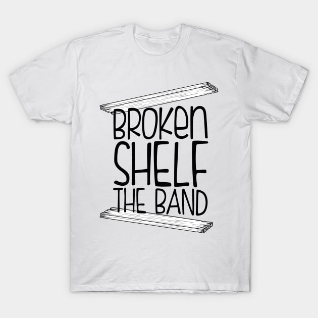 Broken Shelf The Band - Official Band Logo T-Shirt by Xanderlee7